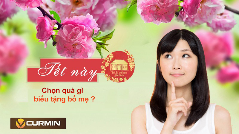 tết này tặng quà gì cho bố mẹ